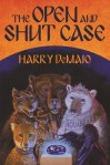 Review of Harry DeMaio’s The Open And Shut&nbsp;Case